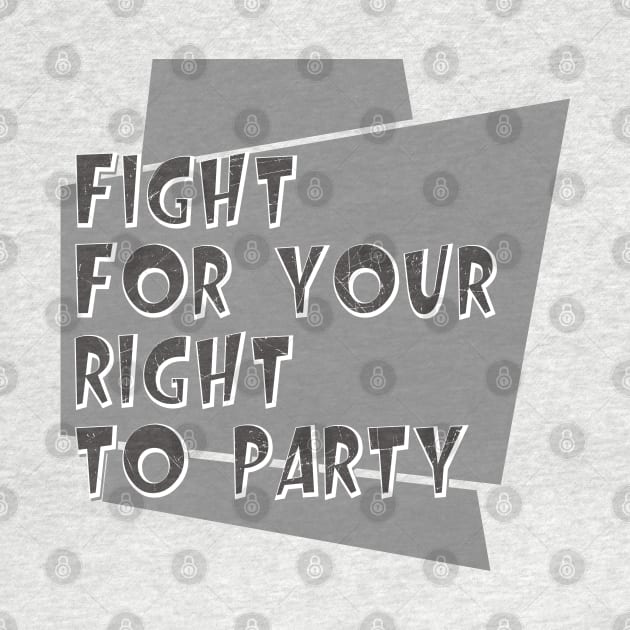 Fight for your right to party // Hip hop Culture by Degiab